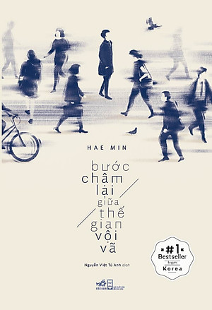 Bước Chậm Lại Giữa Thế Gian Vội Vã